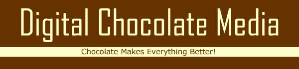 Digital Chocolate Media - Chocolate Makes Everything Better!